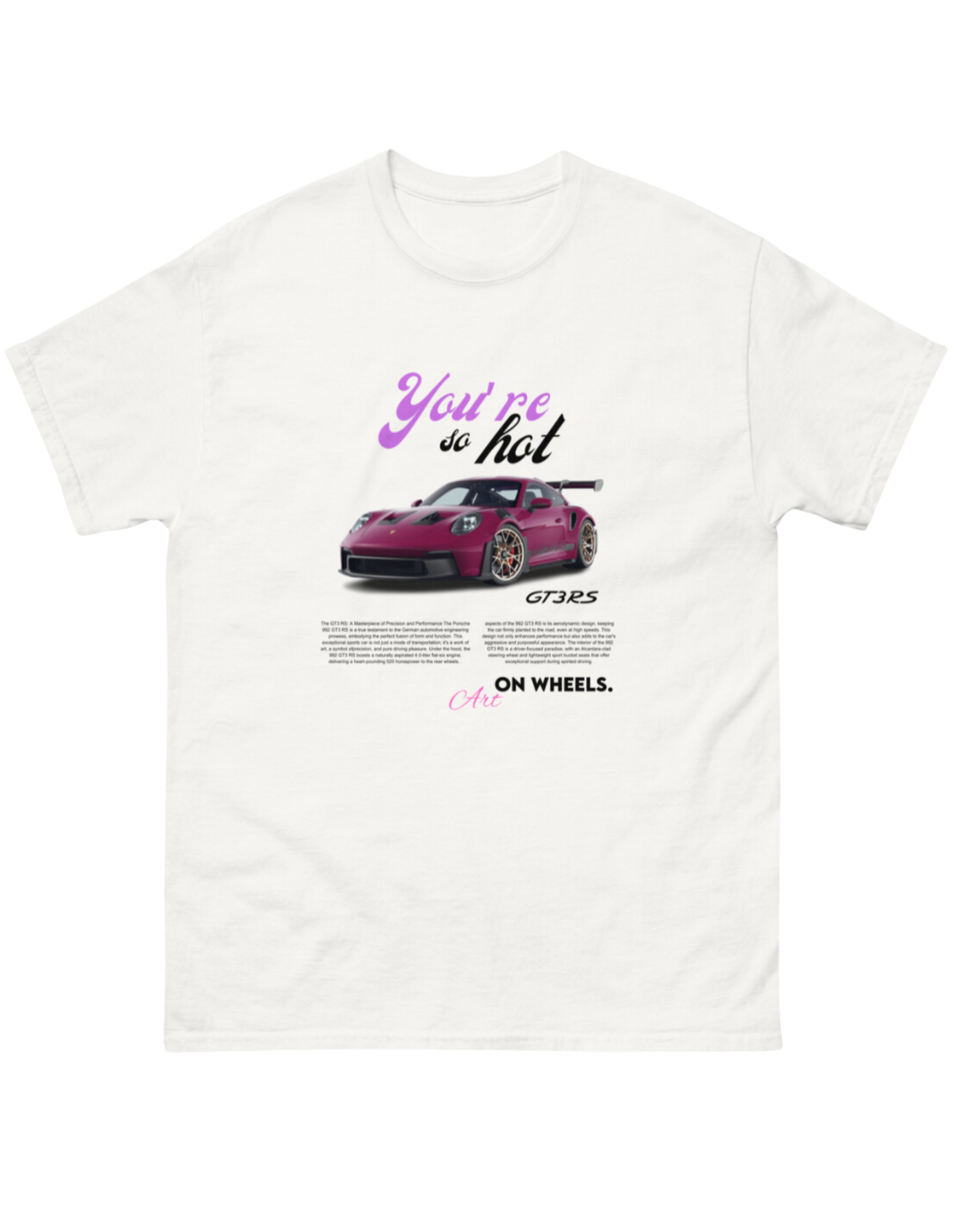 you're so hot GT3RS T-shirt