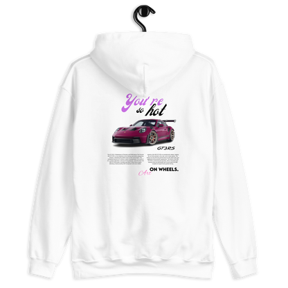 you're so hot GT3RS Hoodie