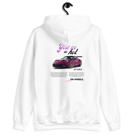 you're so hot GT3RS Hoodie